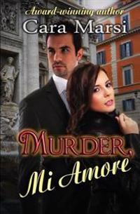 Murder, Mi Amore