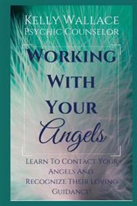 Working With Your Angels