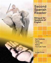 Second Spanish Reader Bilingual for Speakers of English