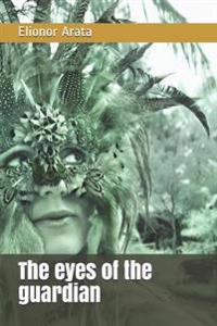 The eyes of the guardian