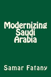Modernizing Saudi Arabia