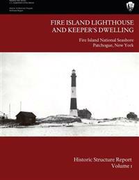 Fire Island Lighthouse and Keepers Dwelling