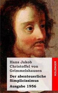 Der abenteuerliche Simplicissimus: (Ausgabe 1956)