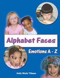 Alphabet Faces - Emotions from A to Z