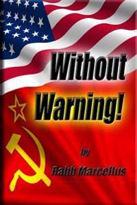 Without Warning!