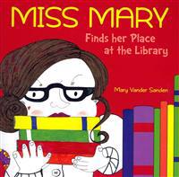 Miss Mary Finds her Place at the Library