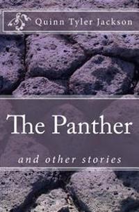 The Panther: and other stories