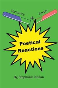 Poetical Reactions