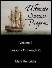 Ultimate Success Program (Volume 2 - Lessons 11 through 20)
