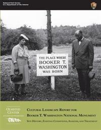 Cultural Landscape Report for Booker T. Washington National Monument