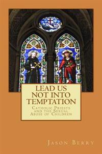Lead Us Not into Temptation