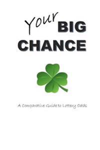 Your Big Chance: A Comparative Guide to Lottery Odds