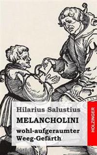 MELANCHOLINI - wohl-aufgeraumter - Weeg-Gefärth