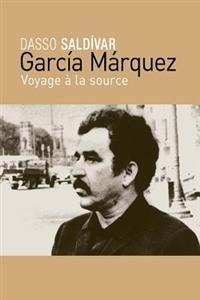 García Márquez: Voyage à la source