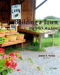 Building a town, one brick at a time
