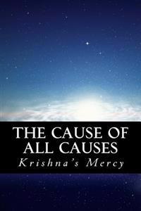 The Cause of All Causes