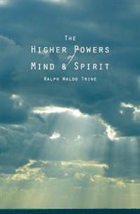 Bokomslag för "The Higher Powers of Mind and Spirit"
