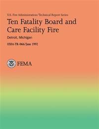 Ten Fatality Board and Care Facility Fire: Detroit, Michigan