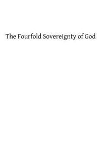 The Fourfold Sovereignty of God