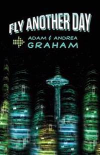 Fly Another Day: The Adventures of Powerhouse #1 and #2
