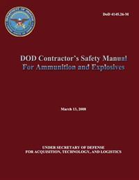 DoD Contractor's Safety Manual For Ammunition and Explosives