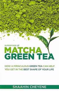 Matcha Green Tea Superfood