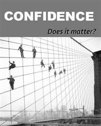 Confidence: Does it matter?