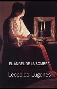 El �ngel de la sombra