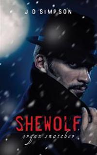 shewolf: organ snatcher