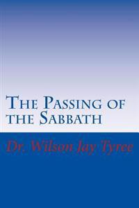 The Passing of the Sabbath