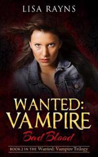 Wanted: Vampire - Bad Blood