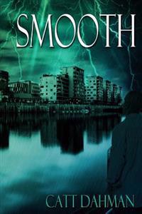 Smooth: a novel of horror