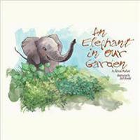 An Elephant in our Garden