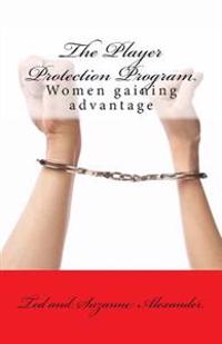 The Player Protection Program: Women gaining advantage