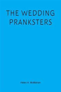 The Wedding Pranksters