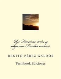 Bokomslag för "Un Faccioso Mas y Algunos Frailes Menos"