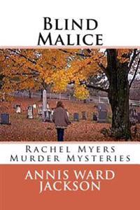 Blind Malice: A Rachel Myers Murder Mystery