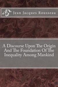 Kirjan kansi "A Discourse Upon the Origin and the Foundation of the Inequality Among Mankind"