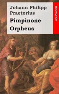 Pimpinone / Orpheus