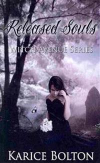 Released Souls: Witch Avenue Series