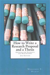 How to Write a Research Proposal and Thesis