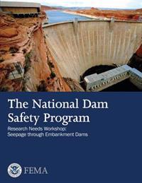 The National Dam Safety Program Research Needs Workshop