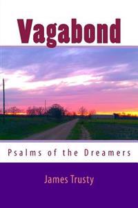 Vagabond: Psalms of the Dreamers