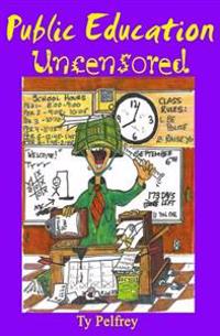 Public Education Uncensored