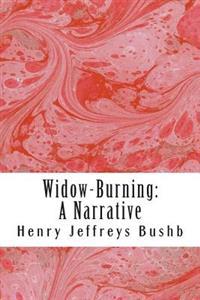 Widow-Burning: A Narrative