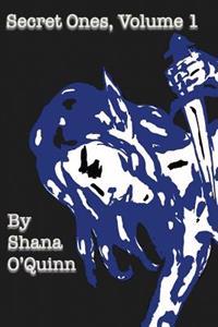 Secret Ones Volume 1