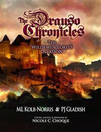 The Drauso Chronicles: The Wildemen Lord's Invasion