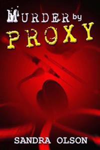 Murder by Proxy