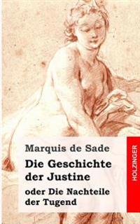Die Geschichte der Justine oder die Nachteile der Tugend