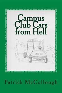 Campus Club Cars from Hell: and other poems